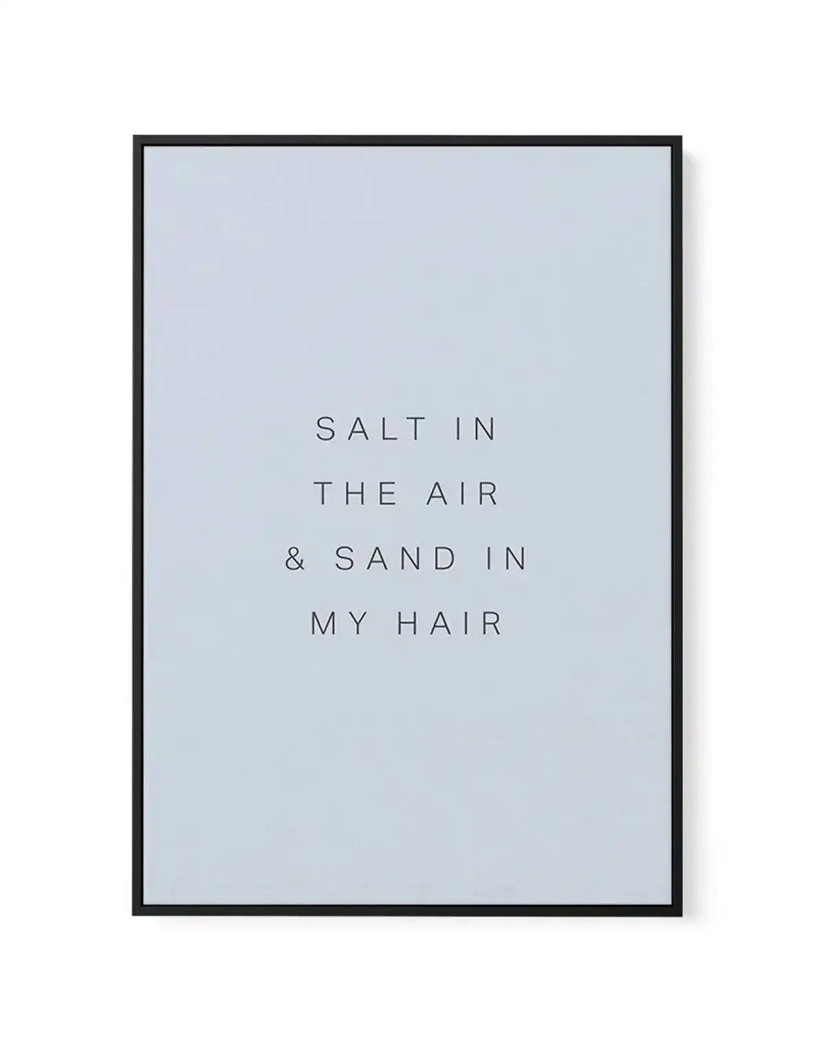 Salt in the Air | Framed Canvas-CANVAS-You can shop wall art online with Olive et Oriel for everything from abstract art to fun kids wall art. Our beautiful modern art prints and canvas art are available from large canvas prints to wall art paintings and our proudly Australian artwork collection offers only the highest quality framed large wall art and canvas art Australia - You can buy fashion photography prints or Hampton print posters and paintings on canvas from Olive et Oriel and have them 