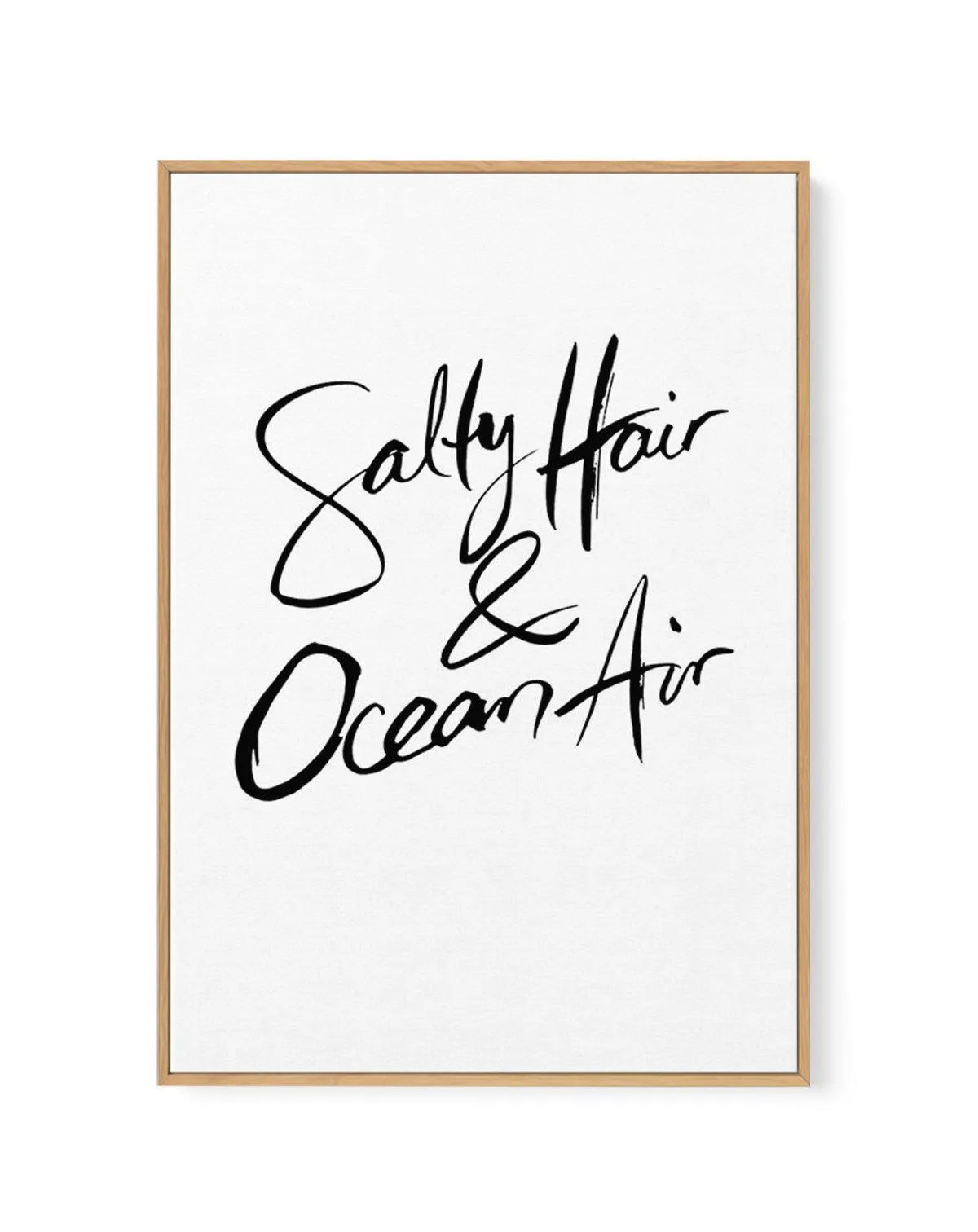 Salty Hair & Ocean Air | Hand scripted | Framed Canvas-CANVAS-You can shop wall art online with Olive et Oriel for everything from abstract art to fun kids wall art. Our beautiful modern art prints and canvas art are available from large canvas prints to wall art paintings and our proudly Australian artwork collection offers only the highest quality framed large wall art and canvas art Australia - You can buy fashion photography prints or Hampton print posters and paintings on canvas from Olive 