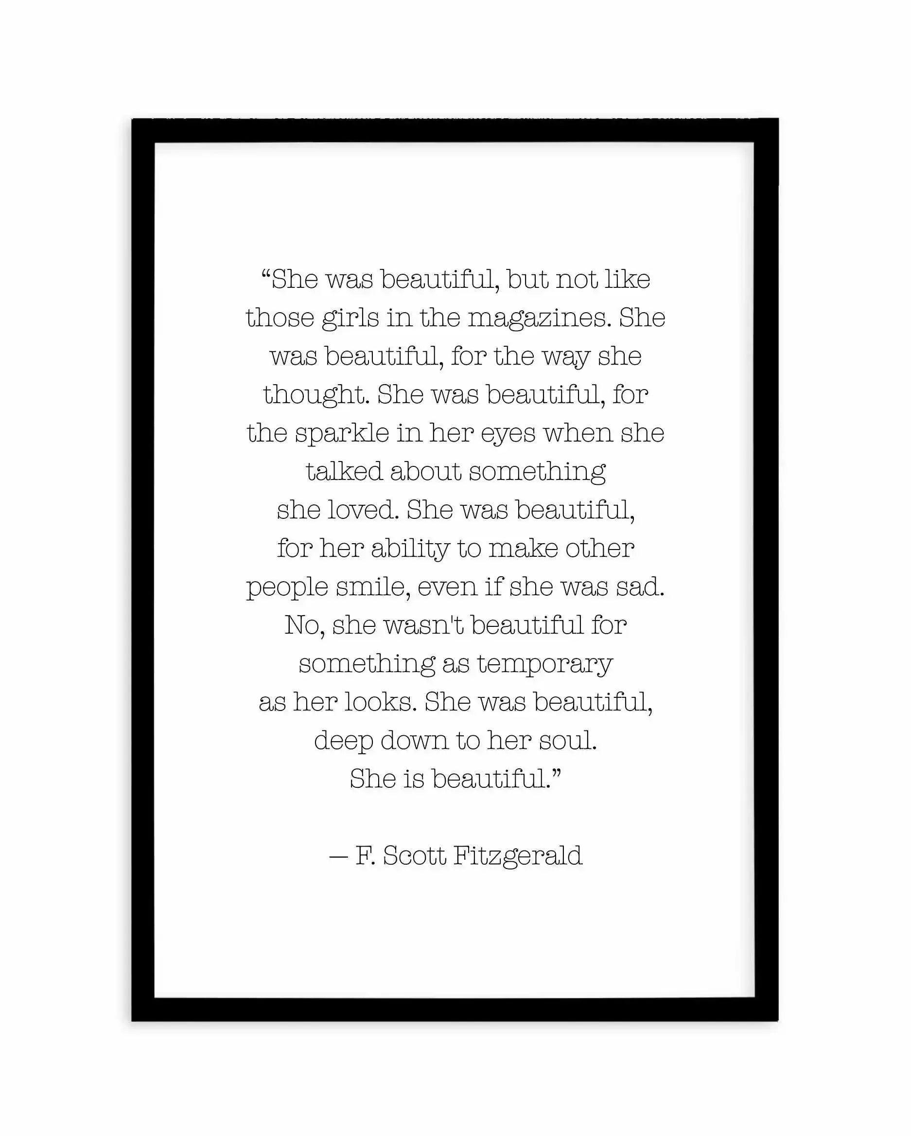 She Was Beautiful Quote Art Print-PRINT-Olive et Oriel-Olive et Oriel-A4 | 8.3" x 11.7" | 21 x 29.7cm-Black-With White Border-Buy-Australian-Art-Prints-Online-with-Olive-et-Oriel-Your-Artwork-Specialists-Austrailia-Decorate-With-Coastal-Photo-Wall-Art-Prints-From-Our-Beach-House-Artwork-Collection-Fine-Poster-and-Framed-Artwork