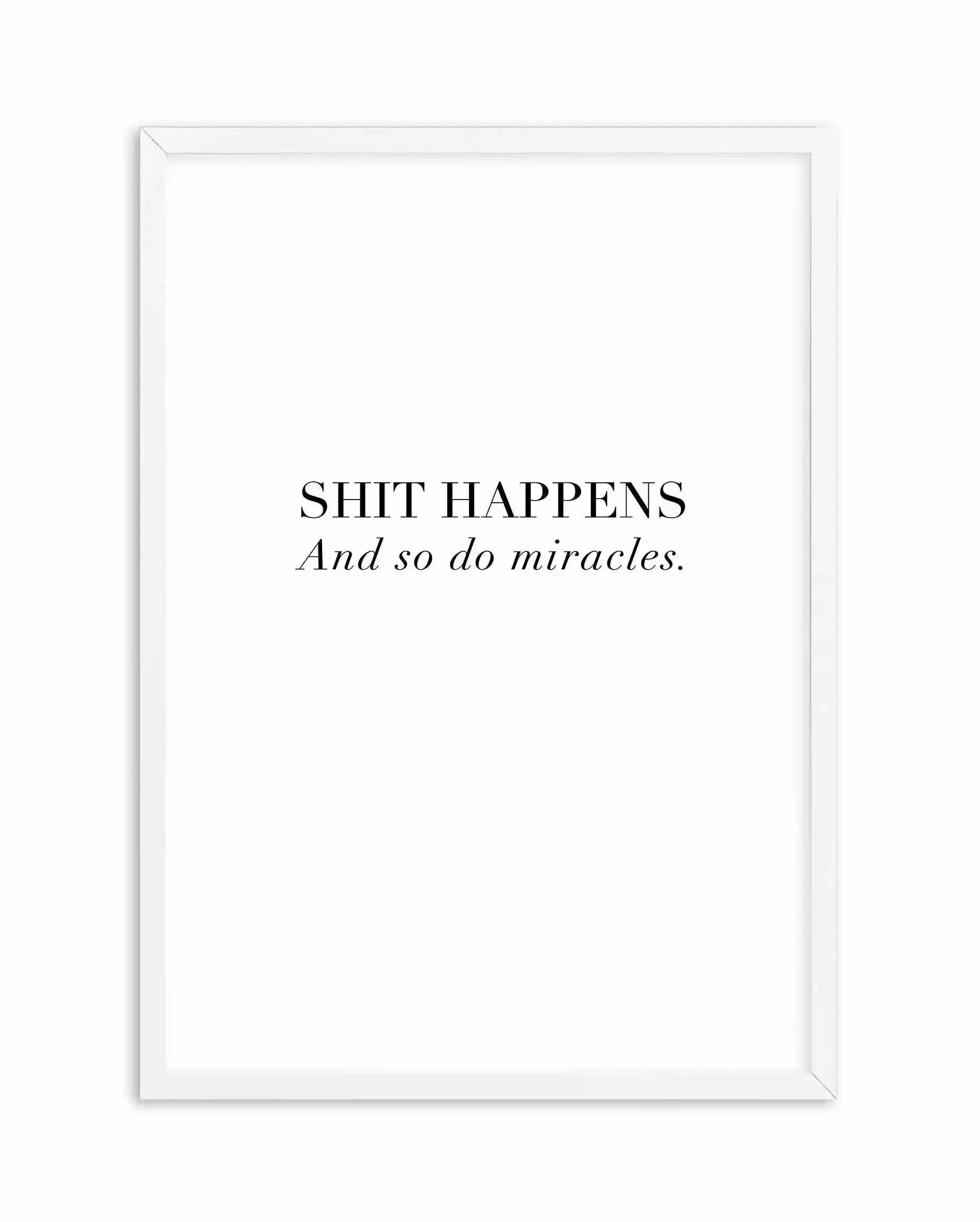 Shit Happens Art Print-PRINT-Olive et Oriel-Olive et Oriel-A5 | 5.8" x 8.3" | 14.8 x 21cm-White-With White Border-Buy-Australian-Art-Prints-Online-with-Olive-et-Oriel-Your-Artwork-Specialists-Austrailia-Decorate-With-Coastal-Photo-Wall-Art-Prints-From-Our-Beach-House-Artwork-Collection-Fine-Poster-and-Framed-Artwork