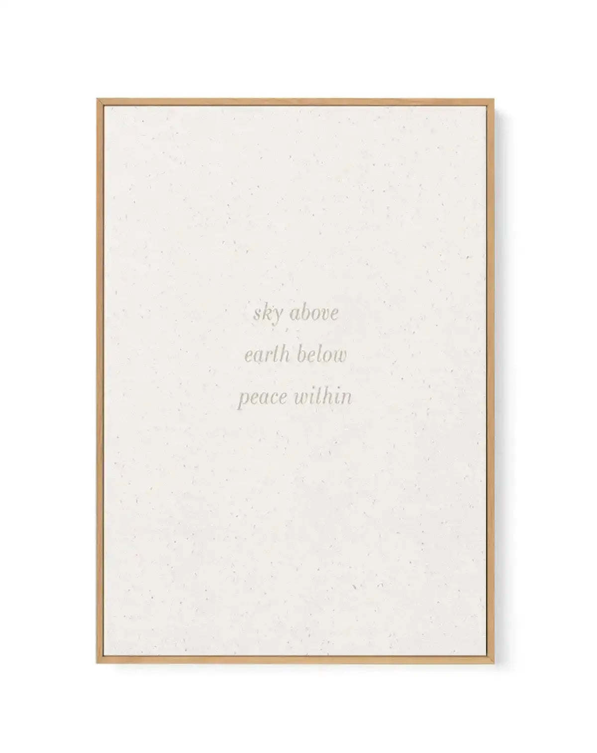 Sky Above, Earth Below, Peace Within | Framed Canvas-CANVAS-You can shop wall art online with Olive et Oriel for everything from abstract art to fun kids wall art. Our beautiful modern art prints and canvas art are available from large canvas prints to wall art paintings and our proudly Australian artwork collection offers only the highest quality framed large wall art and canvas art Australia - You can buy fashion photography prints or Hampton print posters and paintings on canvas from Olive et