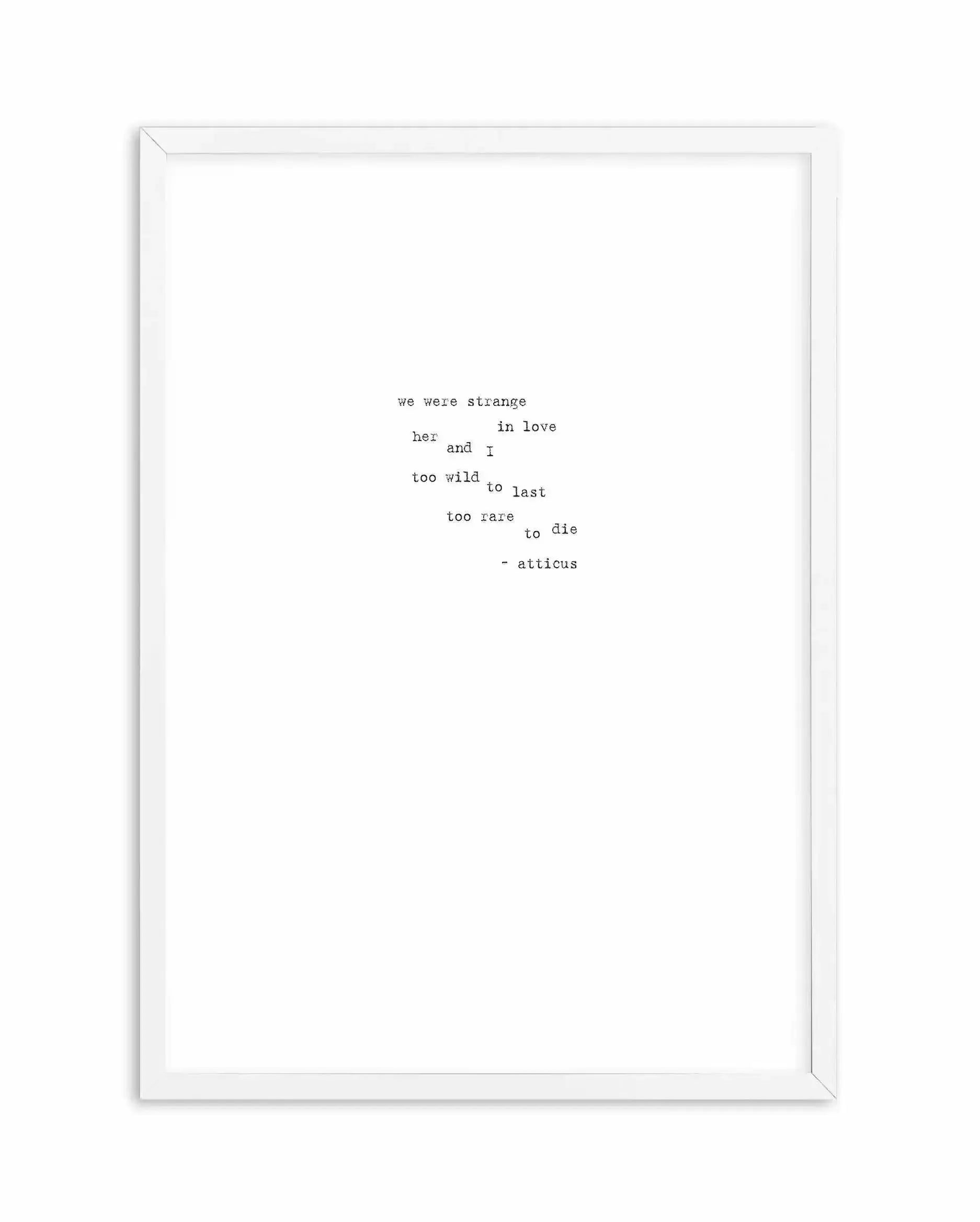 Strange In Love Art Print-PRINT-Olive et Oriel-Olive et Oriel-A5 | 5.8" x 8.3" | 14.8 x 21cm-White-With White Border-Buy-Australian-Art-Prints-Online-with-Olive-et-Oriel-Your-Artwork-Specialists-Austrailia-Decorate-With-Coastal-Photo-Wall-Art-Prints-From-Our-Beach-House-Artwork-Collection-Fine-Poster-and-Framed-Artwork