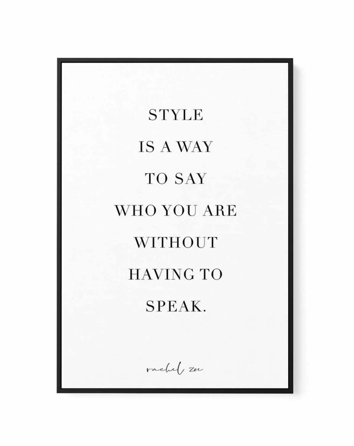 Style Is A Way | Framed Canvas-CANVAS-You can shop wall art online with Olive et Oriel for everything from abstract art to fun kids wall art. Our beautiful modern art prints and canvas art are available from large canvas prints to wall art paintings and our proudly Australian artwork collection offers only the highest quality framed large wall art and canvas art Australia - You can buy fashion photography prints or Hampton print posters and paintings on canvas from Olive et Oriel and have them d