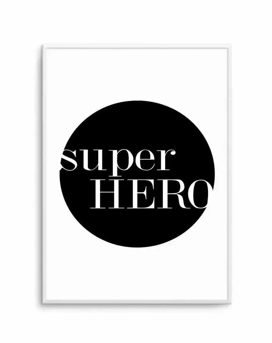Super Hero Art Print-PRINT-Olive et Oriel-Olive et Oriel-A5 | 5.8" x 8.3" | 14.8 x 21cm-Unframed Art Print-With White Border-Buy-Australian-Art-Prints-Online-with-Olive-et-Oriel-Your-Artwork-Specialists-Austrailia-Decorate-With-Coastal-Photo-Wall-Art-Prints-From-Our-Beach-House-Artwork-Collection-Fine-Poster-and-Framed-Artwork