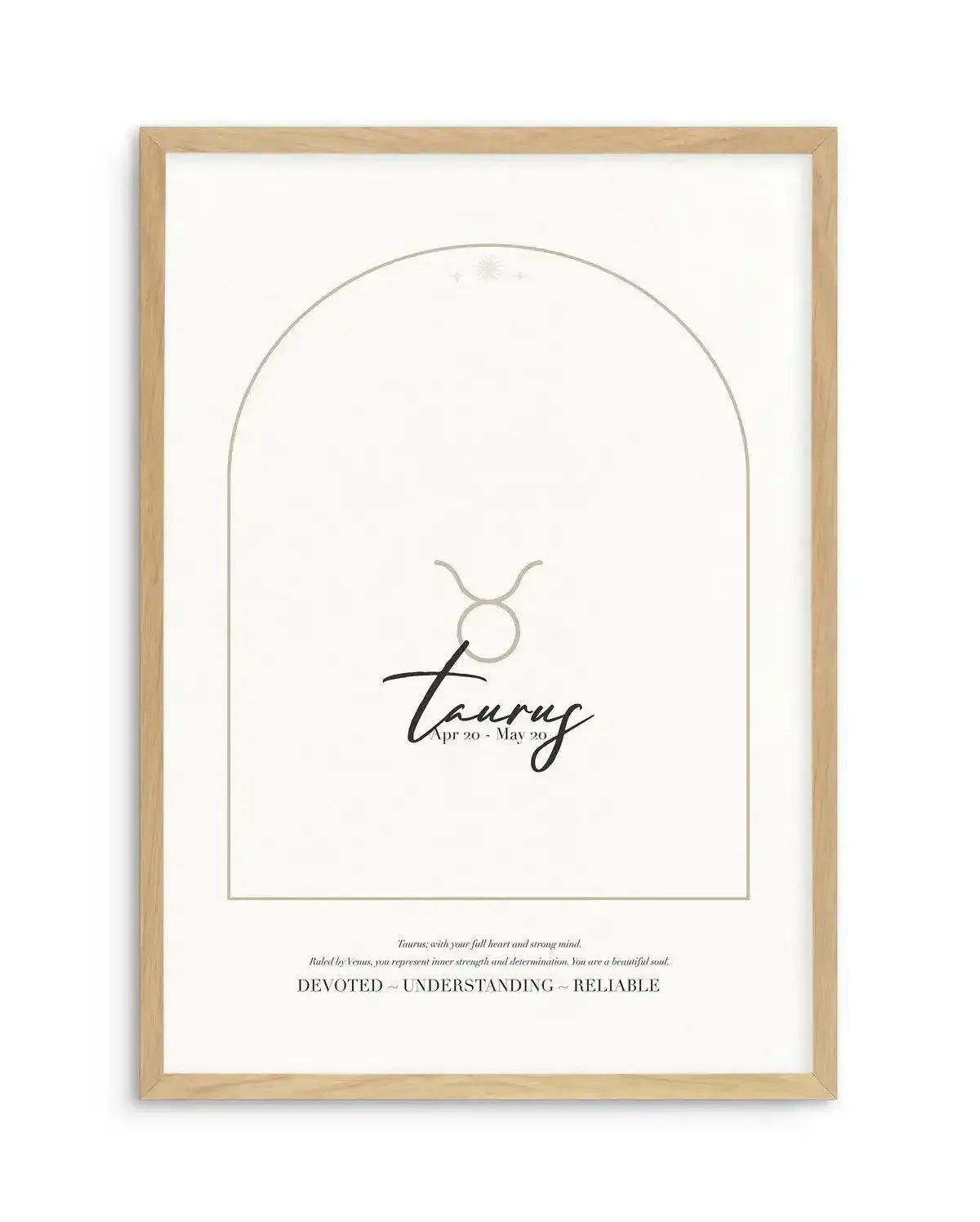 Taurus Star Sign Art Print-PRINT-Olive et Oriel-Olive et Oriel-A4 | 8.3" x 11.7" | 21 x 29.7cm-Oak-With White Border-Buy-Australian-Art-Prints-Online-with-Olive-et-Oriel-Your-Artwork-Specialists-Austrailia-Decorate-With-Coastal-Photo-Wall-Art-Prints-From-Our-Beach-House-Artwork-Collection-Fine-Poster-and-Framed-Artwork