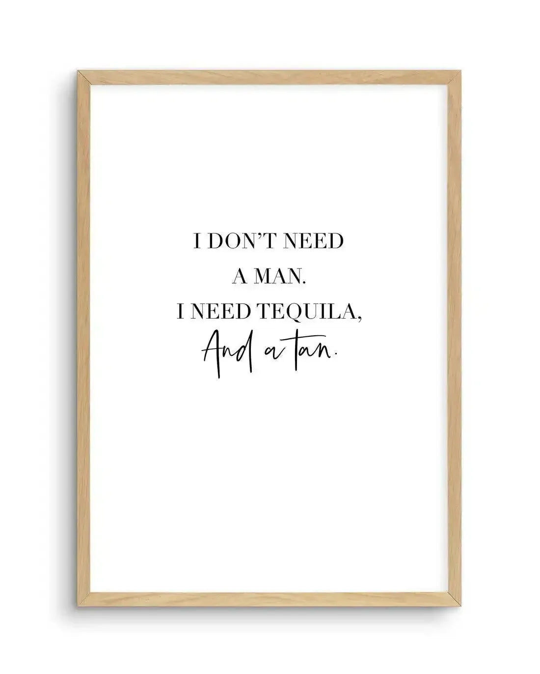 Tequila & A Tan | Customise Me! Art Print-PRINT-Olive et Oriel-Olive et Oriel-A4 | 8.3" x 11.7" | 21 x 29.7cm-Oak-With White Border-Buy-Australian-Art-Prints-Online-with-Olive-et-Oriel-Your-Artwork-Specialists-Austrailia-Decorate-With-Coastal-Photo-Wall-Art-Prints-From-Our-Beach-House-Artwork-Collection-Fine-Poster-and-Framed-Artwork