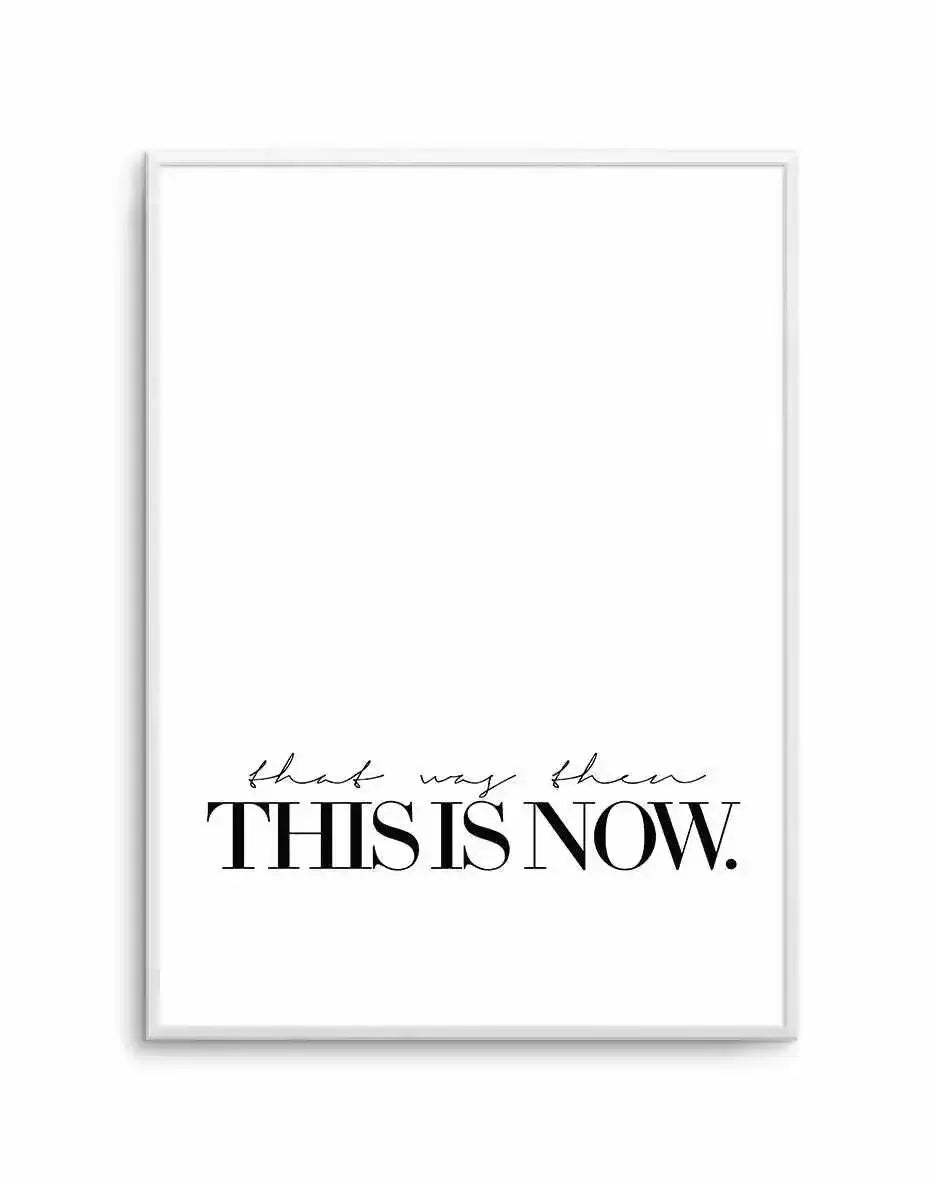 That Was Then, This Is Now Art Print-PRINT-Olive et Oriel-Olive et Oriel-A5 | 5.8" x 8.3" | 14.8 x 21cm-Unframed Art Print-With White Border-Buy-Australian-Art-Prints-Online-with-Olive-et-Oriel-Your-Artwork-Specialists-Austrailia-Decorate-With-Coastal-Photo-Wall-Art-Prints-From-Our-Beach-House-Artwork-Collection-Fine-Poster-and-Framed-Artwork