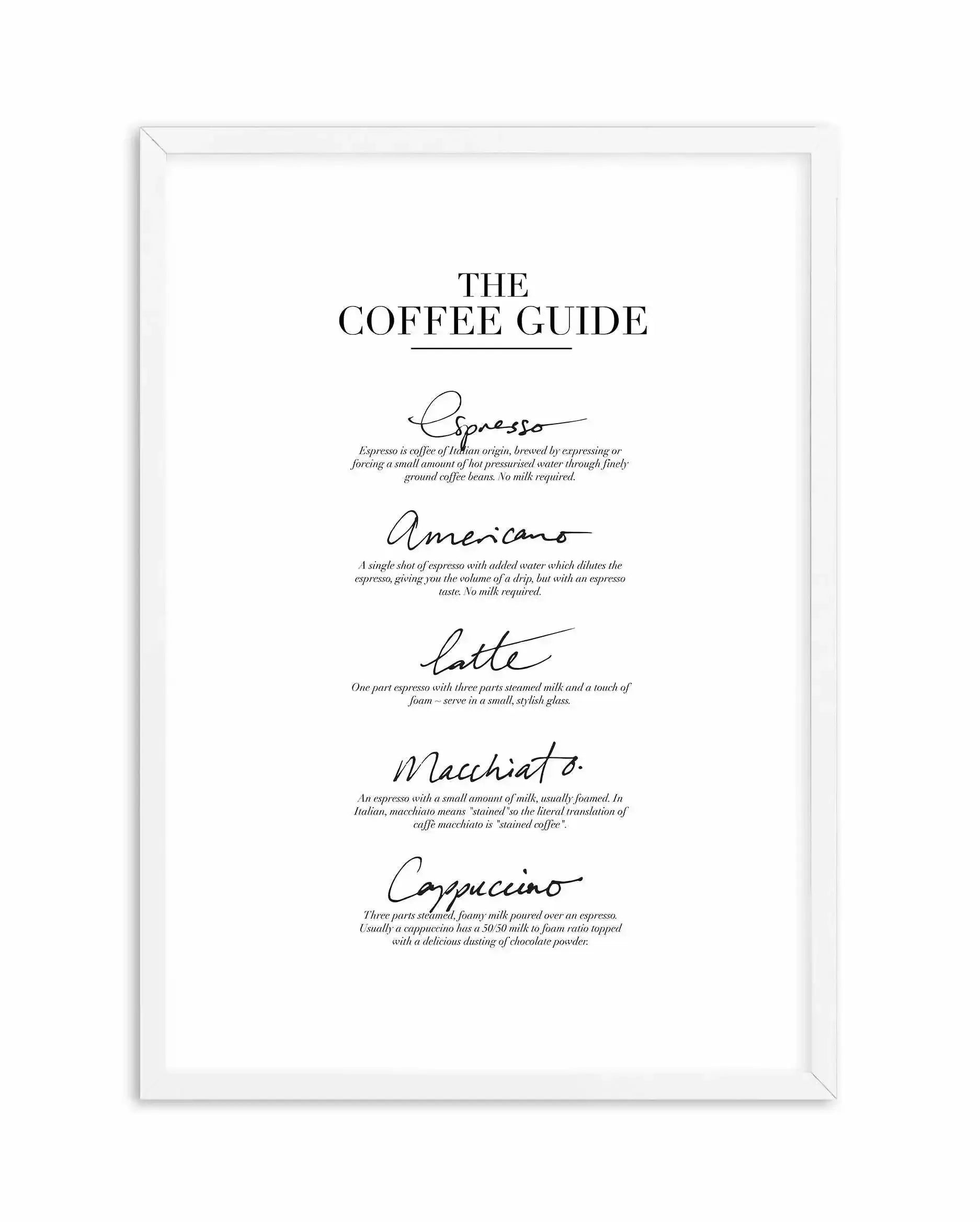 The Coffee Guide Art Print-PRINT-Olive et Oriel-Olive et Oriel-A3 | 11.7" x 16.5" | 29.7 x 42 cm-White-With White Border-Buy-Australian-Art-Prints-Online-with-Olive-et-Oriel-Your-Artwork-Specialists-Austrailia-Decorate-With-Coastal-Photo-Wall-Art-Prints-From-Our-Beach-House-Artwork-Collection-Fine-Poster-and-Framed-Artwork