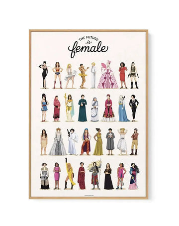 Framed canvas art print featuring an illustration of 30 iconic women from history, mythology, and fiction, arranged in five rows of six figures each, against a cream background. The top of the print reads "THE FUTURE is female" in black script. The figures are depicted in their characteristic attire, with diverse skin tones and hair colors, rendered in a clean, illustrative style with a matte finish. The print is displayed in a natural oak frame with a white border.