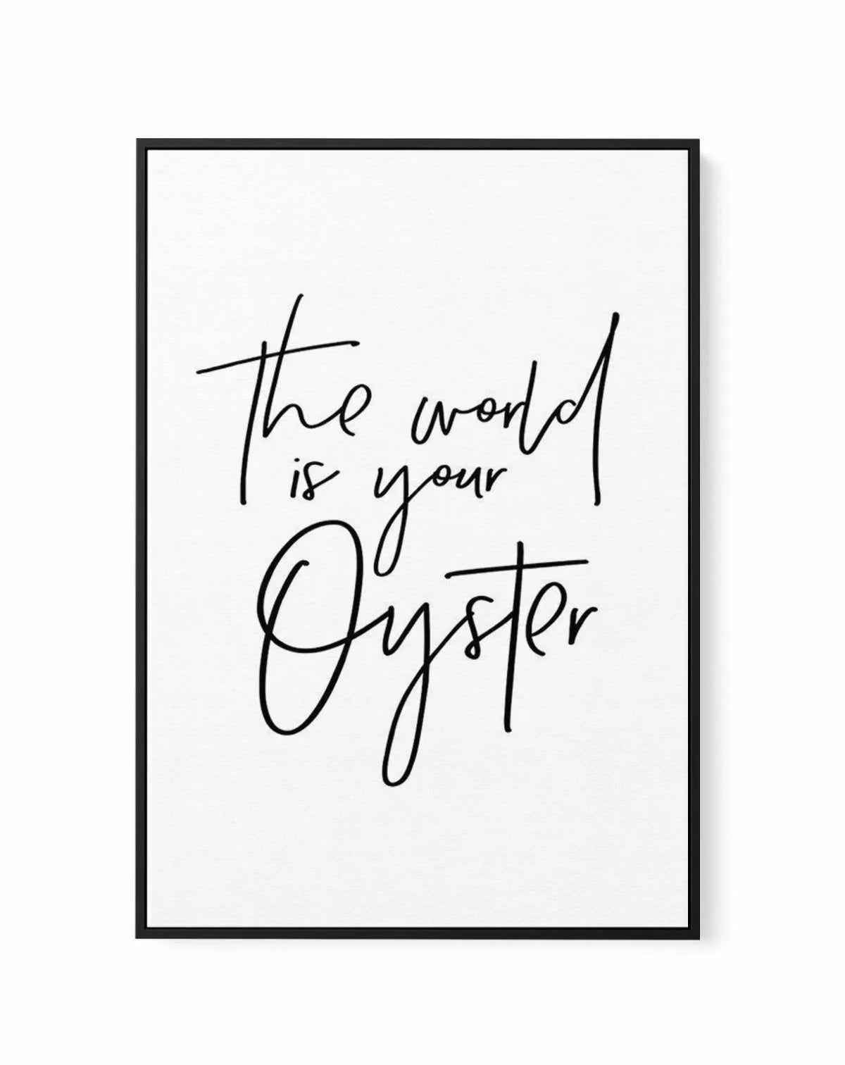 The World Is Your Oyster | Framed Canvas-CANVAS-You can shop wall art online with Olive et Oriel for everything from abstract art to fun kids wall art. Our beautiful modern art prints and canvas art are available from large canvas prints to wall art paintings and our proudly Australian artwork collection offers only the highest quality framed large wall art and canvas art Australia - You can buy fashion photography prints or Hampton print posters and paintings on canvas from Olive et Oriel and h