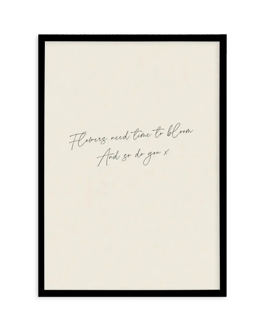 Time to Bloom Art Print-PRINT-Olive et Oriel-Olive et Oriel-A5 | 5.8" x 8.3" | 14.8 x 21cm-Black-With White Border-Buy-Australian-Art-Prints-Online-with-Olive-et-Oriel-Your-Artwork-Specialists-Austrailia-Decorate-With-Coastal-Photo-Wall-Art-Prints-From-Our-Beach-House-Artwork-Collection-Fine-Poster-and-Framed-Artwork
