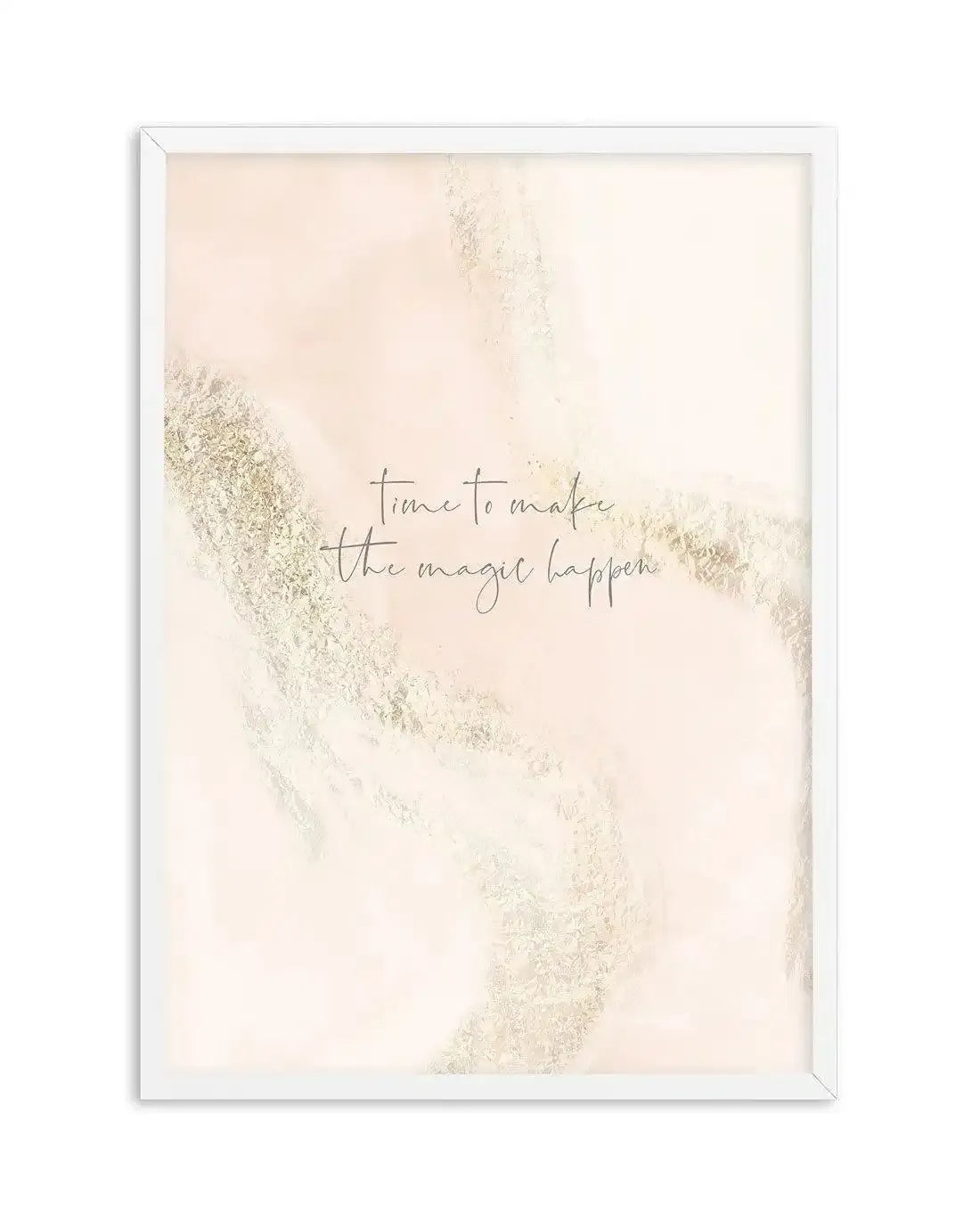 Time To Make The Magic Happen Art Print-PRINT-Olive et Oriel-Olive et Oriel-A5 | 5.8" x 8.3" | 14.8 x 21cm-White-With White Border-Buy-Australian-Art-Prints-Online-with-Olive-et-Oriel-Your-Artwork-Specialists-Austrailia-Decorate-With-Coastal-Photo-Wall-Art-Prints-From-Our-Beach-House-Artwork-Collection-Fine-Poster-and-Framed-Artwork