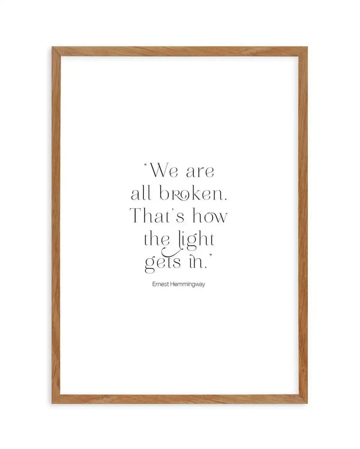 We Are All Broken Art Print-PRINT-Olive et Oriel-Olive et Oriel-50x70 cm | 19.6" x 27.5"-Walnut-With White Border-Buy-Australian-Art-Prints-Online-with-Olive-et-Oriel-Your-Artwork-Specialists-Austrailia-Decorate-With-Coastal-Photo-Wall-Art-Prints-From-Our-Beach-House-Artwork-Collection-Fine-Poster-and-Framed-Artwork