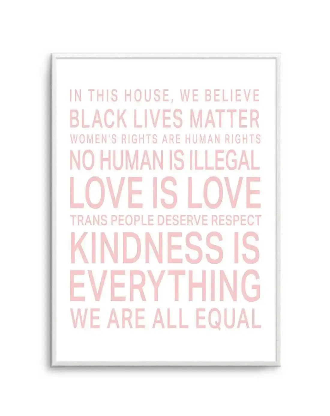 We Are All Equal | 5 Colour Options Art Print-PRINT-Olive et Oriel-Olive et Oriel-A5 | 5.8" x 8.3" | 14.8 x 21cm-Unframed Art Print-With White Border-Buy-Australian-Art-Prints-Online-with-Olive-et-Oriel-Your-Artwork-Specialists-Austrailia-Decorate-With-Coastal-Photo-Wall-Art-Prints-From-Our-Beach-House-Artwork-Collection-Fine-Poster-and-Framed-Artwork