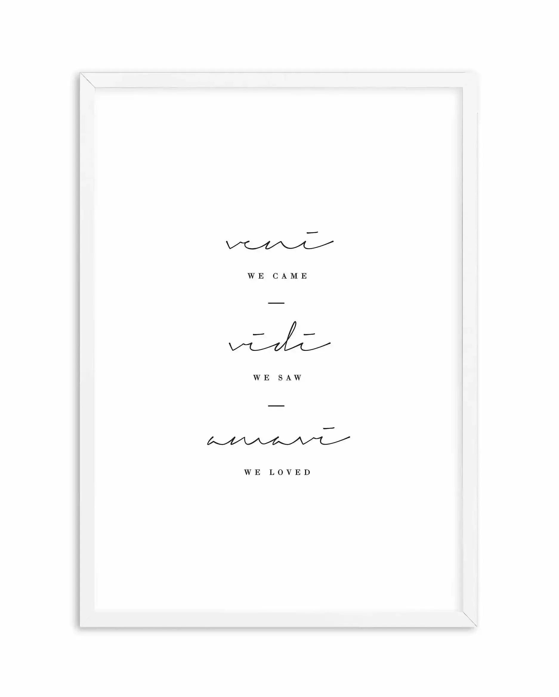 We Came. We Saw. We Loved. Art Print-PRINT-Olive et Oriel-Olive et Oriel-A5 | 5.8" x 8.3" | 14.8 x 21cm-White-With White Border-Buy-Australian-Art-Prints-Online-with-Olive-et-Oriel-Your-Artwork-Specialists-Austrailia-Decorate-With-Coastal-Photo-Wall-Art-Prints-From-Our-Beach-House-Artwork-Collection-Fine-Poster-and-Framed-Artwork