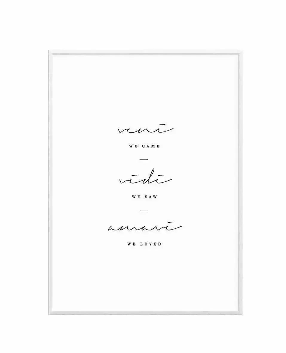 We Came. We Saw. We Loved. Art Print-PRINT-Olive et Oriel-Olive et Oriel-A5 | 5.8" x 8.3" | 14.8 x 21cm-Unframed Art Print-With White Border-Buy-Australian-Art-Prints-Online-with-Olive-et-Oriel-Your-Artwork-Specialists-Austrailia-Decorate-With-Coastal-Photo-Wall-Art-Prints-From-Our-Beach-House-Artwork-Collection-Fine-Poster-and-Framed-Artwork