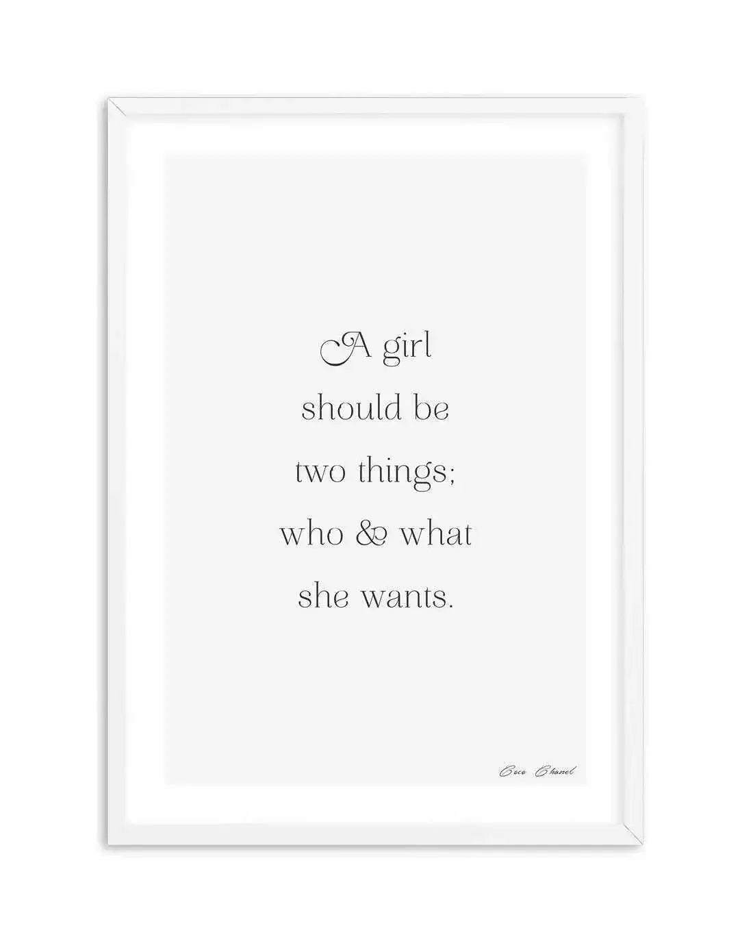 Who And What She Wants | Coco Chanel Art Print-PRINT-Olive et Oriel-Olive et Oriel-A5 | 5.8" x 8.3" | 14.8 x 21cm-White-With White Border-Buy-Australian-Art-Prints-Online-with-Olive-et-Oriel-Your-Artwork-Specialists-Austrailia-Decorate-With-Coastal-Photo-Wall-Art-Prints-From-Our-Beach-House-Artwork-Collection-Fine-Poster-and-Framed-Artwork