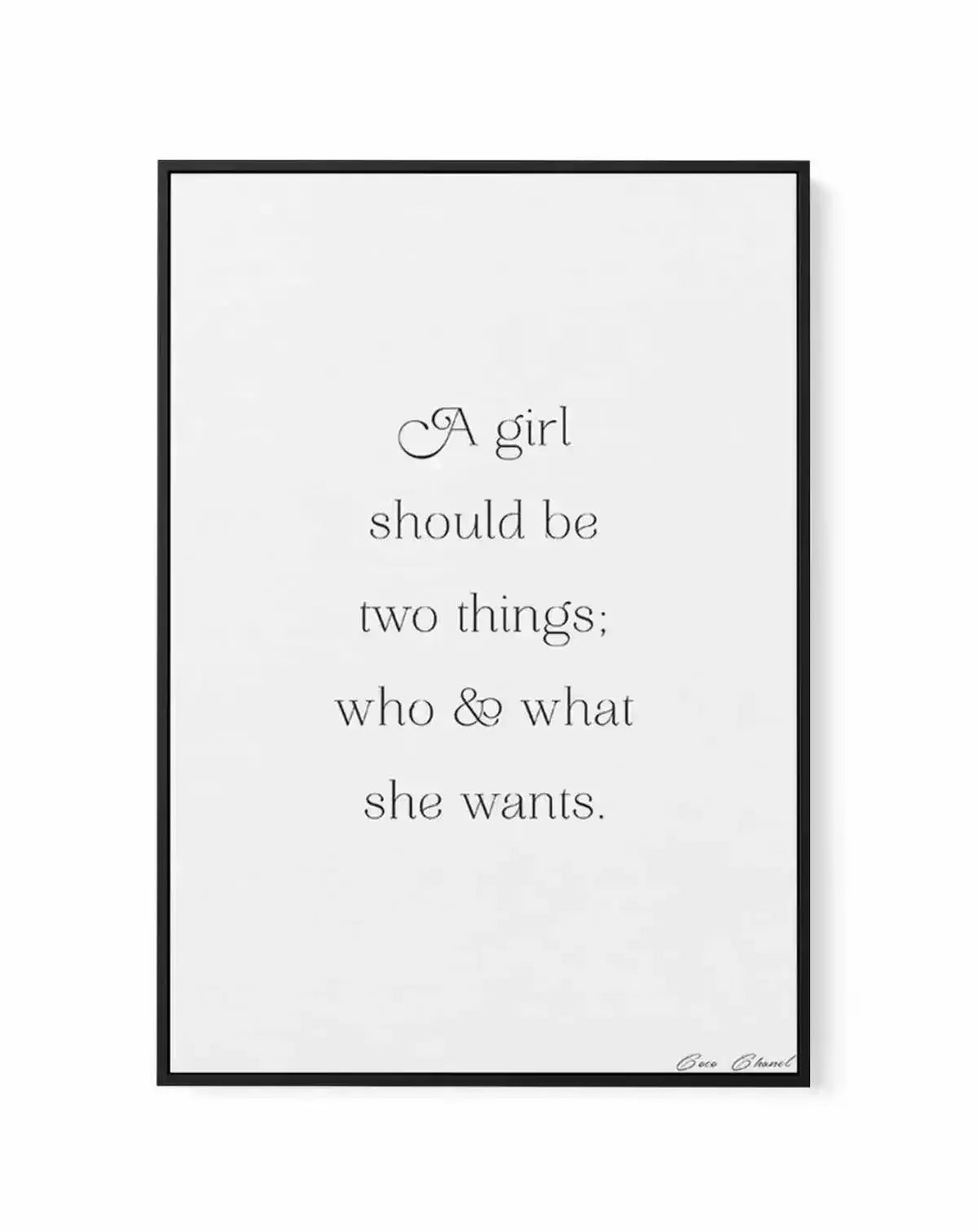 Who And What She Wants | Coco Chanel | Framed Canvas-CANVAS-You can shop wall art online with Olive et Oriel for everything from abstract art to fun kids wall art. Our beautiful modern art prints and canvas art are available from large canvas prints to wall art paintings and our proudly Australian artwork collection offers only the highest quality framed large wall art and canvas art Australia - You can buy fashion photography prints or Hampton print posters and paintings on canvas from Olive et