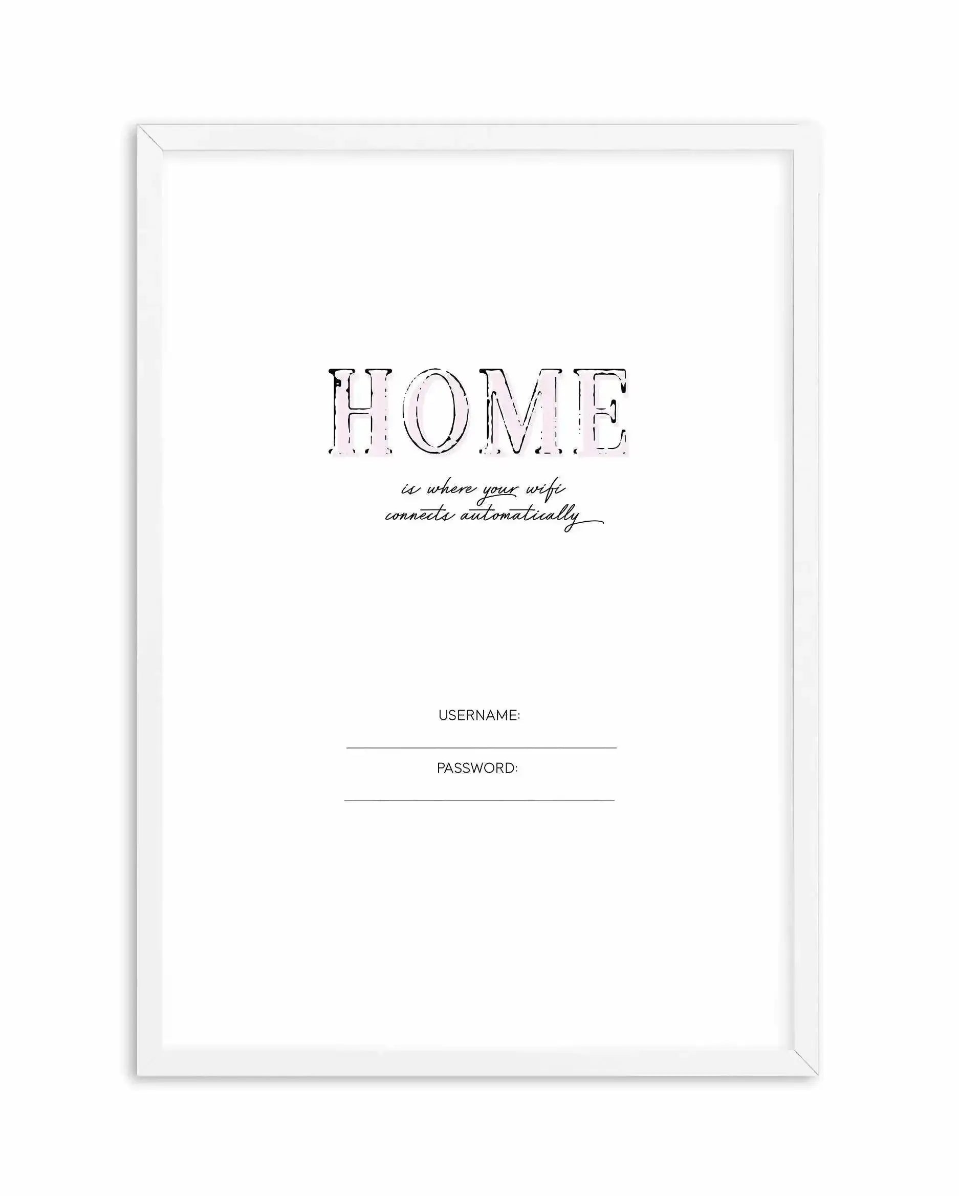 Wifi - Home Is... Art Print-PRINT-Olive et Oriel-Olive et Oriel-A5 | 5.8" x 8.3" | 14.8 x 21cm-White-With White Border-Buy-Australian-Art-Prints-Online-with-Olive-et-Oriel-Your-Artwork-Specialists-Austrailia-Decorate-With-Coastal-Photo-Wall-Art-Prints-From-Our-Beach-House-Artwork-Collection-Fine-Poster-and-Framed-Artwork