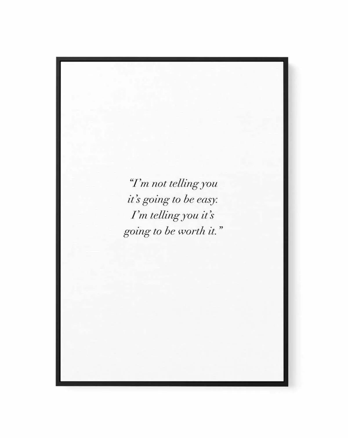 Worth It | Framed Canvas-CANVAS-You can shop wall art online with Olive et Oriel for everything from abstract art to fun kids wall art. Our beautiful modern art prints and canvas art are available from large canvas prints to wall art paintings and our proudly Australian artwork collection offers only the highest quality framed large wall art and canvas art Australia - You can buy fashion photography prints or Hampton print posters and paintings on canvas from Olive et Oriel and have them deliver