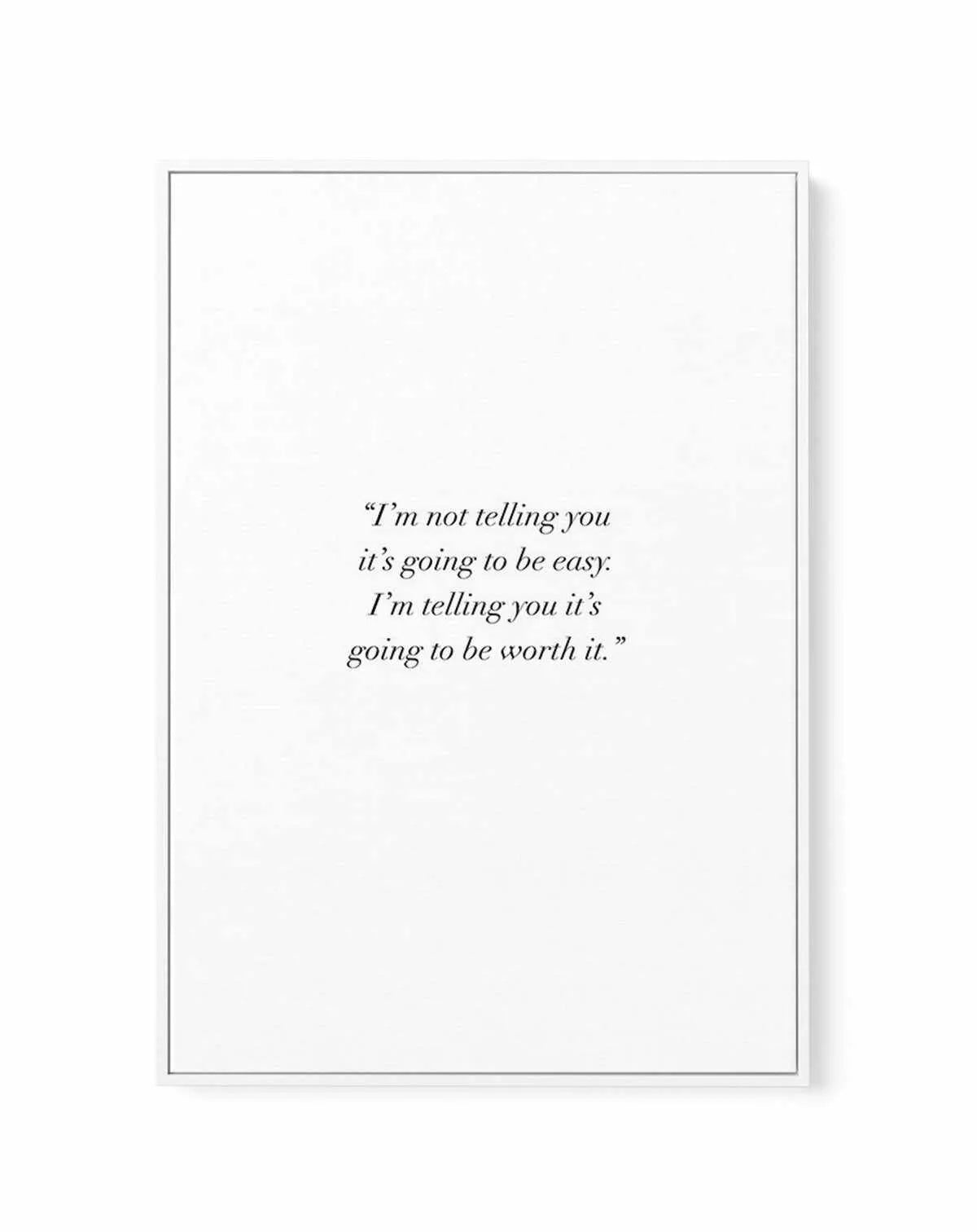 Worth It | Framed Canvas-CANVAS-You can shop wall art online with Olive et Oriel for everything from abstract art to fun kids wall art. Our beautiful modern art prints and canvas art are available from large canvas prints to wall art paintings and our proudly Australian artwork collection offers only the highest quality framed large wall art and canvas art Australia - You can buy fashion photography prints or Hampton print posters and paintings on canvas from Olive et Oriel and have them deliver