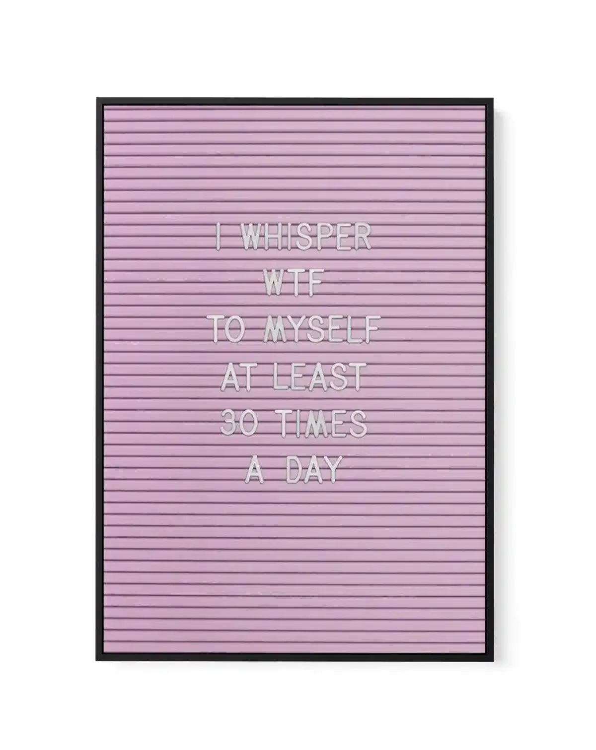 WTF | Framed Canvas-CANVAS-You can shop wall art online with Olive et Oriel for everything from abstract art to fun kids wall art. Our beautiful modern art prints and canvas art are available from large canvas prints to wall art paintings and our proudly Australian artwork collection offers only the highest quality framed large wall art and canvas art Australia - You can buy fashion photography prints or Hampton print posters and paintings on canvas from Olive et Oriel and have them delivered to