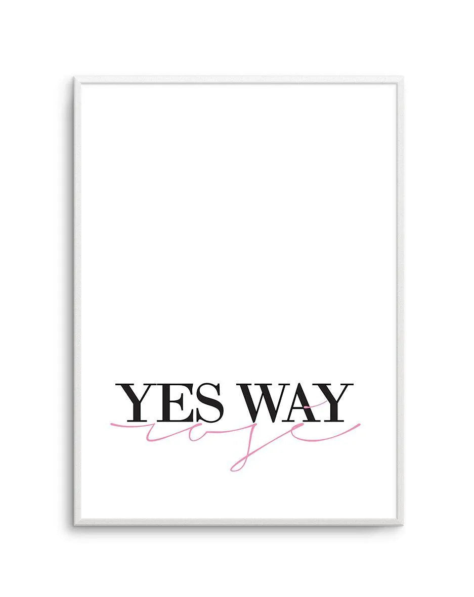 Yes Way Rose - Olive et Oriel | Shop Art Prints & Posters Online