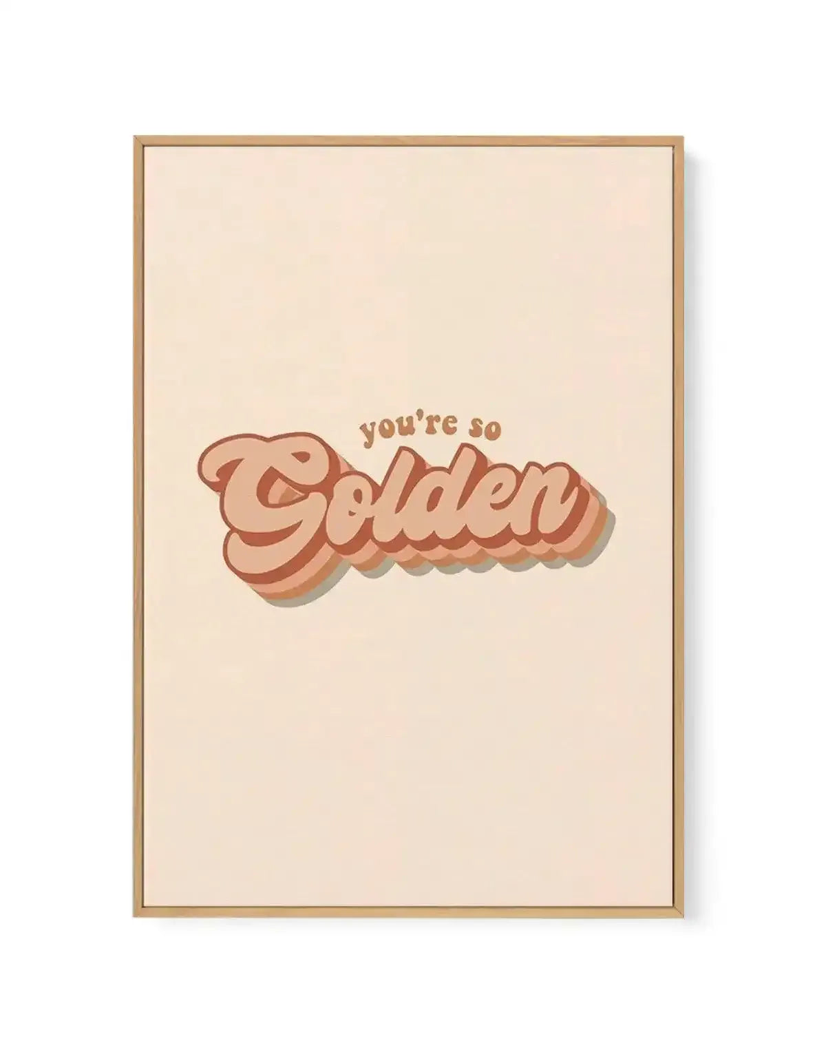 You're So Golden | Framed Canvas-CANVAS-You can shop wall art online with Olive et Oriel for everything from abstract art to fun kids wall art. Our beautiful modern art prints and canvas art are available from large canvas prints to wall art paintings and our proudly Australian artwork collection offers only the highest quality framed large wall art and canvas art Australia - You can buy fashion photography prints or Hampton print posters and paintings on canvas from Olive et Oriel and have them
