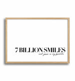 7 Billion Smiles Art Print-PRINT-Olive et Oriel-Olive et Oriel-A4 | 8.3" x 11.7" | 21 x 29.7cm-Oak-With White Border-Buy-Australian-Art-Prints-Online-with-Olive-et-Oriel-Your-Artwork-Specialists-Austrailia-Decorate-With-Coastal-Photo-Wall-Art-Prints-From-Our-Beach-House-Artwork-Collection-Fine-Poster-and-Framed-Artwork