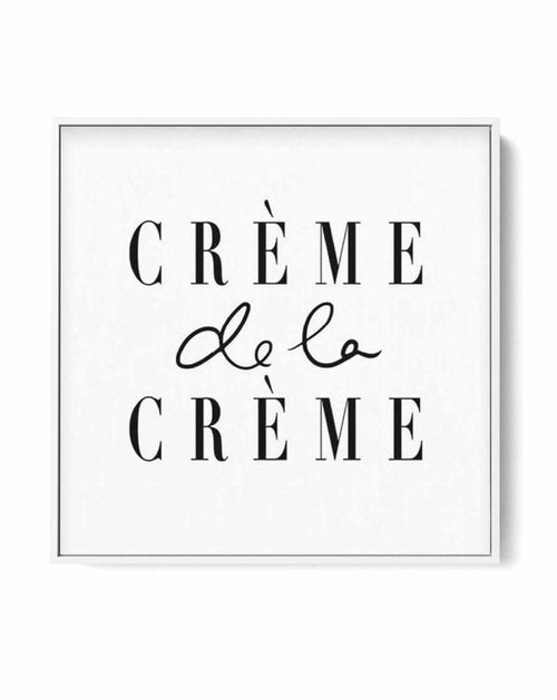 Creme de la Creme SQ | Framed Canvas-CANVAS-You can shop wall art online with Olive et Oriel for everything from abstract art to fun kids wall art. Our beautiful modern art prints and canvas art are available from large canvas prints to wall art paintings and our proudly Australian artwork collection offers only the highest quality framed large wall art and canvas art Australia - You can buy fashion photography prints or Hampton print posters and paintings on canvas from Olive et Oriel and have 