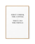 First I Drink The Coffee | Framed Canvas-CANVAS-You can shop wall art online with Olive et Oriel for everything from abstract art to fun kids wall art. Our beautiful modern art prints and canvas art are available from large canvas prints to wall art paintings and our proudly Australian artwork collection offers only the highest quality framed large wall art and canvas art Australia - You can buy fashion photography prints or Hampton print posters and paintings on canvas from Olive et Oriel and h