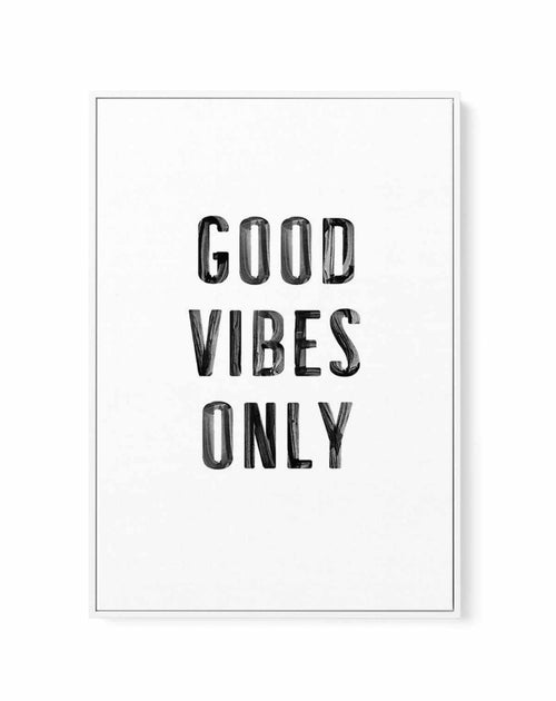 Good Vibes Only | Black | Framed Canvas-CANVAS-You can shop wall art online with Olive et Oriel for everything from abstract art to fun kids wall art. Our beautiful modern art prints and canvas art are available from large canvas prints to wall art paintings and our proudly Australian artwork collection offers only the highest quality framed large wall art and canvas art Australia - You can buy fashion photography prints or Hampton print posters and paintings on canvas from Olive et Oriel and ha