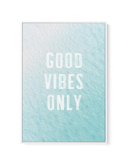 Good Vibes Only | Ocean | Framed Canvas-CANVAS-You can shop wall art online with Olive et Oriel for everything from abstract art to fun kids wall art. Our beautiful modern art prints and canvas art are available from large canvas prints to wall art paintings and our proudly Australian artwork collection offers only the highest quality framed large wall art and canvas art Australia - You can buy fashion photography prints or Hampton print posters and paintings on canvas from Olive et Oriel and ha