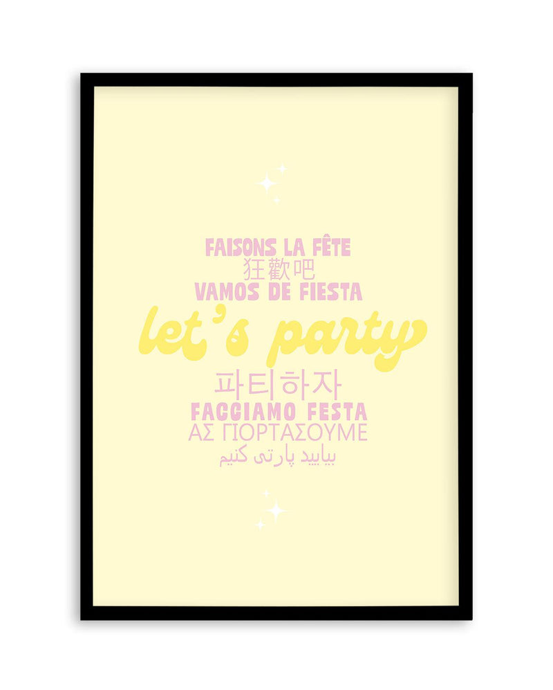 Let's Party Art Print-PRINT-Olive et Oriel-Olive et Oriel-A5 | 5.8" x 8.3" | 14.8 x 21cm-Black-With White Border-Buy-Australian-Art-Prints-Online-with-Olive-et-Oriel-Your-Artwork-Specialists-Austrailia-Decorate-With-Coastal-Photo-Wall-Art-Prints-From-Our-Beach-House-Artwork-Collection-Fine-Poster-and-Framed-Artwork