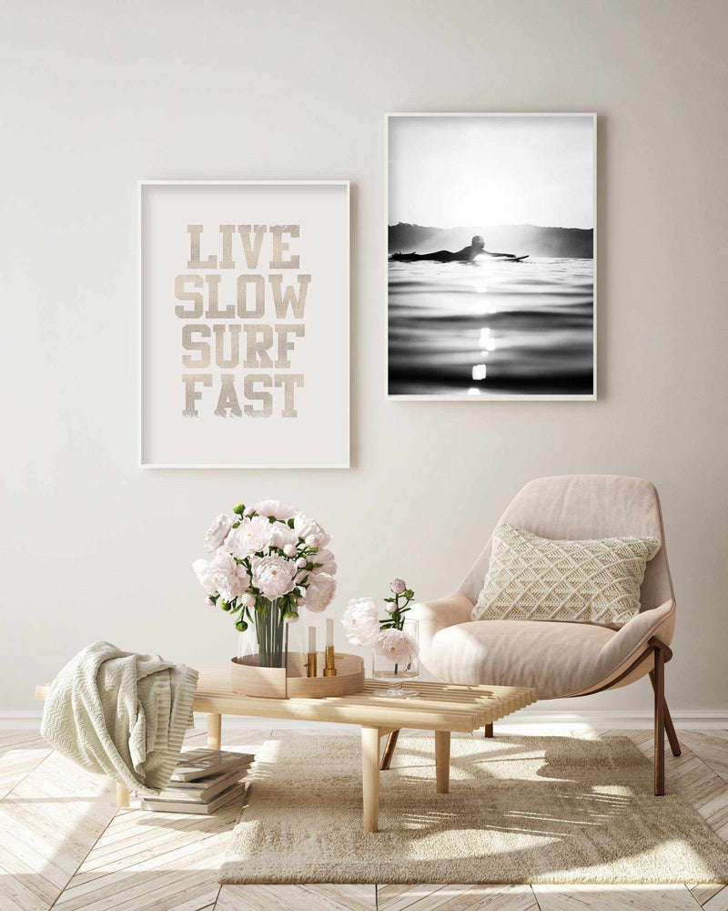 Live Slow Surf Fast Art Print-PRINT-Olive et Oriel-Olive et Oriel-Buy-Australian-Art-Prints-Online-with-Olive-et-Oriel-Your-Artwork-Specialists-Austrailia-Decorate-With-Coastal-Photo-Wall-Art-Prints-From-Our-Beach-House-Artwork-Collection-Fine-Poster-and-Framed-Artwork