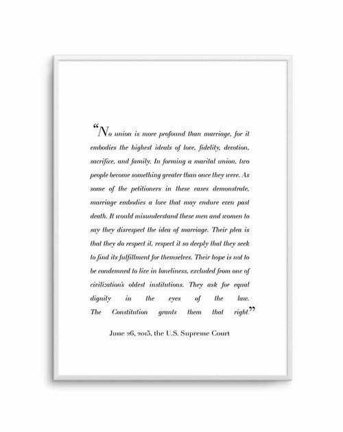 Marriage Is Profound | US Supreme Court Art Print-PRINT-Olive et Oriel-Olive et Oriel-A5 | 5.8" x 8.3" | 14.8 x 21cm-Unframed Art Print-With White Border-Buy-Australian-Art-Prints-Online-with-Olive-et-Oriel-Your-Artwork-Specialists-Austrailia-Decorate-With-Coastal-Photo-Wall-Art-Prints-From-Our-Beach-House-Artwork-Collection-Fine-Poster-and-Framed-Artwork
