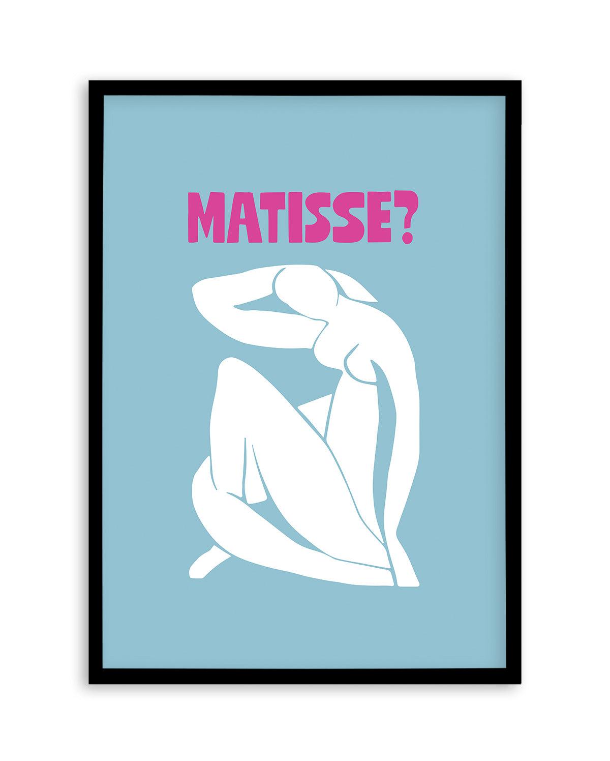 Matisse? Art Print-PRINT-Olive et Oriel-Olive et Oriel-A5 | 5.8" x 8.3" | 14.8 x 21cm-Black-With White Border-Buy-Australian-Art-Prints-Online-with-Olive-et-Oriel-Your-Artwork-Specialists-Austrailia-Decorate-With-Coastal-Photo-Wall-Art-Prints-From-Our-Beach-House-Artwork-Collection-Fine-Poster-and-Framed-Artwork