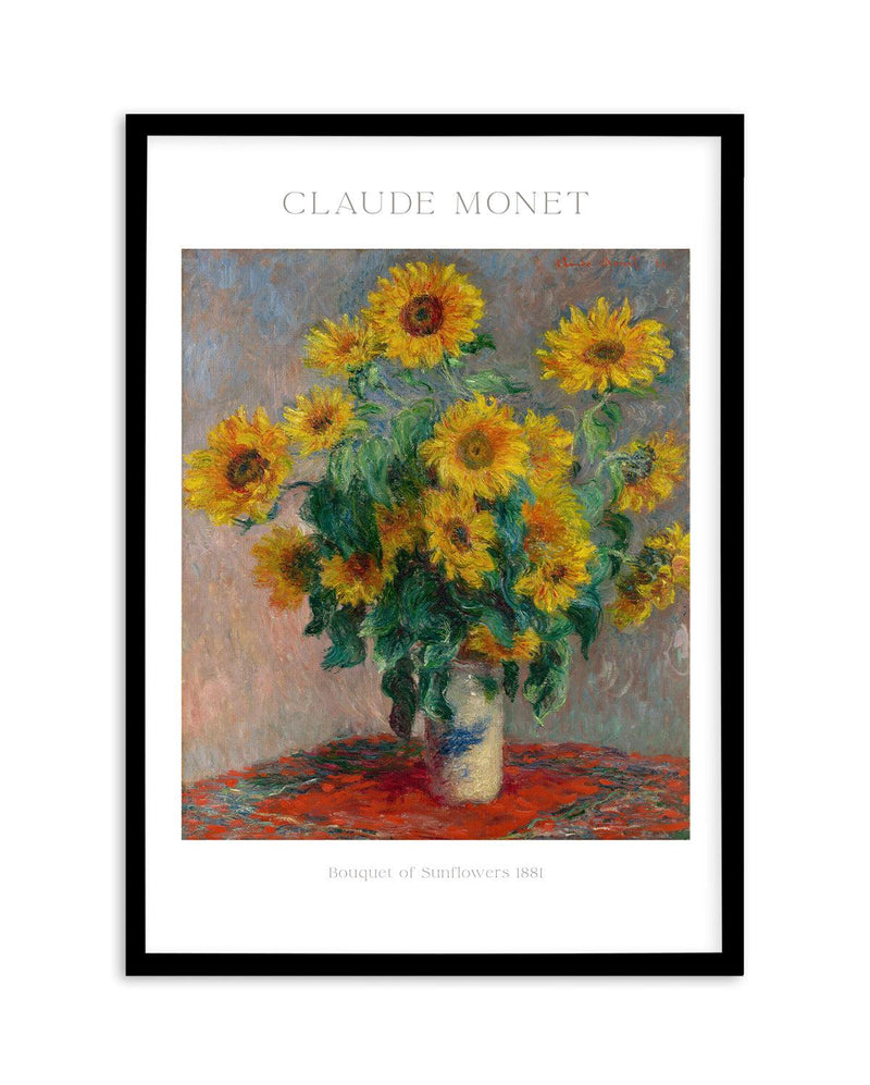 Bouquet of Sunflowers 1881 by Claude Monet Art Print-PRINT-Olive et Oriel-Olive et Oriel-A5 | 5.8" x 8.3" | 14.8 x 21cm-Black-With White Border-Buy-Australian-Art-Prints-Online-with-Olive-et-Oriel-Your-Artwork-Specialists-Austrailia-Decorate-With-Coastal-Photo-Wall-Art-Prints-From-Our-Beach-House-Artwork-Collection-Fine-Poster-and-Framed-Artwork