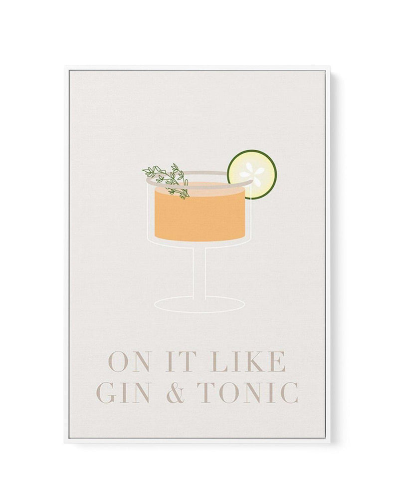 On It Like Gin & Tonic | Beige | Framed Canvas-CANVAS-You can shop wall art online with Olive et Oriel for everything from abstract art to fun kids wall art. Our beautiful modern art prints and canvas art are available from large canvas prints to wall art paintings and our proudly Australian artwork collection offers only the highest quality framed large wall art and canvas art Australia - You can buy fashion photography prints or Hampton print posters and paintings on canvas from Olive et Oriel