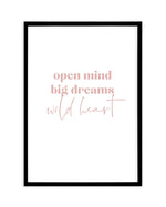 Open Mind, Big Dreams Art Print-PRINT-Olive et Oriel-Olive et Oriel-A5 | 5.8" x 8.3" | 14.8 x 21cm-Black-With White Border-Buy-Australian-Art-Prints-Online-with-Olive-et-Oriel-Your-Artwork-Specialists-Austrailia-Decorate-With-Coastal-Photo-Wall-Art-Prints-From-Our-Beach-House-Artwork-Collection-Fine-Poster-and-Framed-Artwork