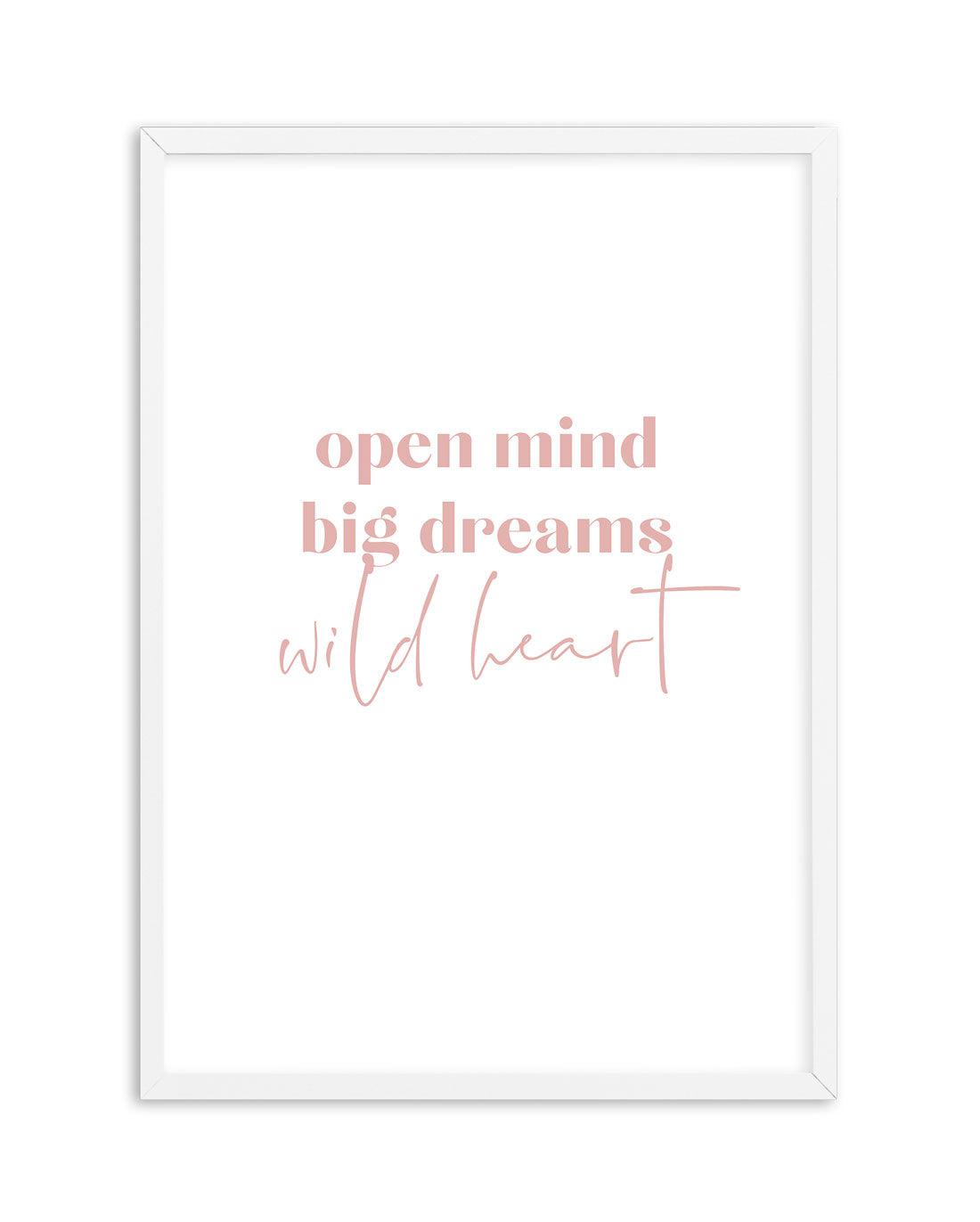 Open Mind, Big Dreams Art Print-PRINT-Olive et Oriel-Olive et Oriel-A5 | 5.8" x 8.3" | 14.8 x 21cm-White-With White Border-Buy-Australian-Art-Prints-Online-with-Olive-et-Oriel-Your-Artwork-Specialists-Austrailia-Decorate-With-Coastal-Photo-Wall-Art-Prints-From-Our-Beach-House-Artwork-Collection-Fine-Poster-and-Framed-Artwork