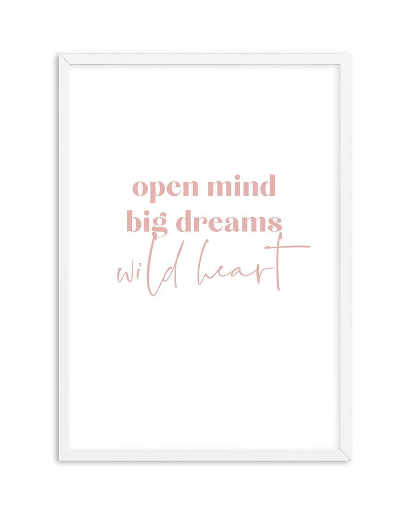 Open Mind, Big Dreams Art Print-PRINT-Olive et Oriel-Olive et Oriel-A5 | 5.8" x 8.3" | 14.8 x 21cm-White-With White Border-Buy-Australian-Art-Prints-Online-with-Olive-et-Oriel-Your-Artwork-Specialists-Austrailia-Decorate-With-Coastal-Photo-Wall-Art-Prints-From-Our-Beach-House-Artwork-Collection-Fine-Poster-and-Framed-Artwork