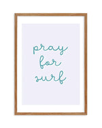 Pray for Surf | 3 Colour Options Art Print-PRINT-Olive et Oriel-Olive et Oriel-50x70 cm | 19.6" x 27.5"-Walnut-With White Border-Buy-Australian-Art-Prints-Online-with-Olive-et-Oriel-Your-Artwork-Specialists-Austrailia-Decorate-With-Coastal-Photo-Wall-Art-Prints-From-Our-Beach-House-Artwork-Collection-Fine-Poster-and-Framed-Artwork