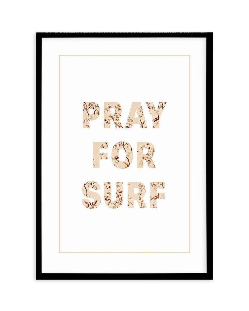 Pray for Surf | Pastel Vintage Art Print-PRINT-Olive et Oriel-Olive et Oriel-A4 | 8.3" x 11.7" | 21 x 29.7cm-Black-With White Border-Buy-Australian-Art-Prints-Online-with-Olive-et-Oriel-Your-Artwork-Specialists-Austrailia-Decorate-With-Coastal-Photo-Wall-Art-Prints-From-Our-Beach-House-Artwork-Collection-Fine-Poster-and-Framed-Artwork