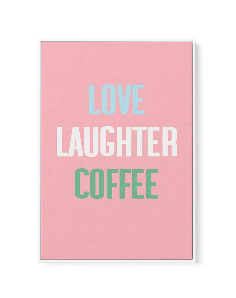 Retro Love Laughter Coffee | Framed Canvas-CANVAS-You can shop wall art online with Olive et Oriel for everything from abstract art to fun kids wall art. Our beautiful modern art prints and canvas art are available from large canvas prints to wall art paintings and our proudly Australian artwork collection offers only the highest quality framed large wall art and canvas art Australia - You can buy fashion photography prints or Hampton print posters and paintings on canvas from Olive et Oriel and