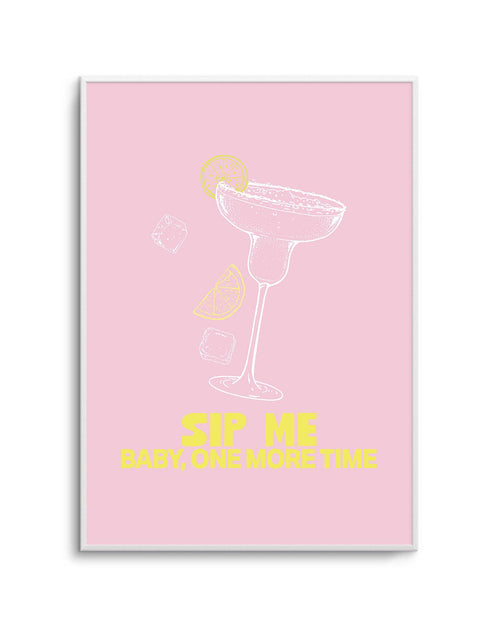 Sip Me Baby One More Time Art Print-PRINT-Olive et Oriel-Olive et Oriel-A5 | 5.8" x 8.3" | 14.8 x 21cm-Unframed Art Print-With White Border-Buy-Australian-Art-Prints-Online-with-Olive-et-Oriel-Your-Artwork-Specialists-Austrailia-Decorate-With-Coastal-Photo-Wall-Art-Prints-From-Our-Beach-House-Artwork-Collection-Fine-Poster-and-Framed-Artwork
