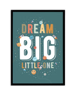Solar | Dream Big Little One Art Print-PRINT-Olive et Oriel-Olive et Oriel-A5 | 5.8" x 8.3" | 14.8 x 21cm-Black-With White Border-Buy-Australian-Art-Prints-Online-with-Olive-et-Oriel-Your-Artwork-Specialists-Austrailia-Decorate-With-Coastal-Photo-Wall-Art-Prints-From-Our-Beach-House-Artwork-Collection-Fine-Poster-and-Framed-Artwork