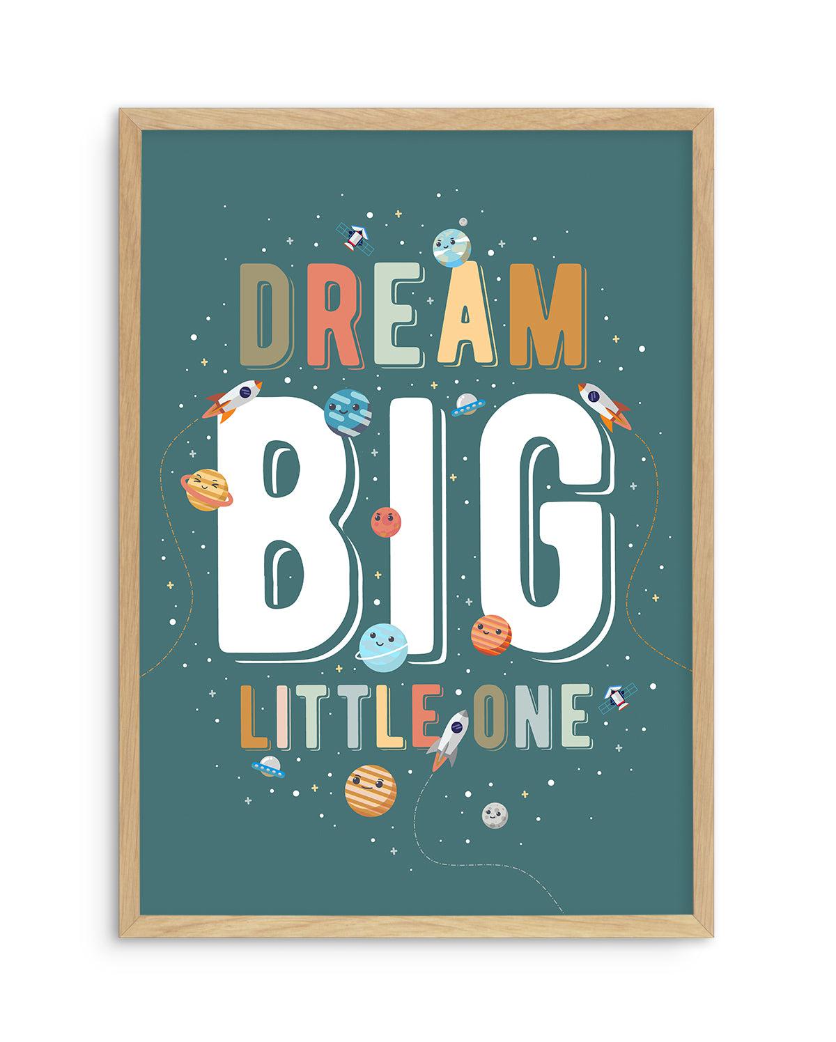 Solar | Dream Big Little One Art Print-PRINT-Olive et Oriel-Olive et Oriel-A5 | 5.8" x 8.3" | 14.8 x 21cm-Oak-With White Border-Buy-Australian-Art-Prints-Online-with-Olive-et-Oriel-Your-Artwork-Specialists-Austrailia-Decorate-With-Coastal-Photo-Wall-Art-Prints-From-Our-Beach-House-Artwork-Collection-Fine-Poster-and-Framed-Artwork