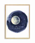 To The Moon & Back Art Print-PRINT-Olive et Oriel-Olive et Oriel-A5 | 5.8" x 8.3" | 14.8 x 21cm-Oak-With White Border-Buy-Australian-Art-Prints-Online-with-Olive-et-Oriel-Your-Artwork-Specialists-Austrailia-Decorate-With-Coastal-Photo-Wall-Art-Prints-From-Our-Beach-House-Artwork-Collection-Fine-Poster-and-Framed-Artwork
