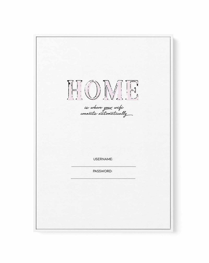 Wifi - Home Is... | Framed Canvas-CANVAS-You can shop wall art online with Olive et Oriel for everything from abstract art to fun kids wall art. Our beautiful modern art prints and canvas art are available from large canvas prints to wall art paintings and our proudly Australian artwork collection offers only the highest quality framed large wall art and canvas art Australia - You can buy fashion photography prints or Hampton print posters and paintings on canvas from Olive et Oriel and have the
